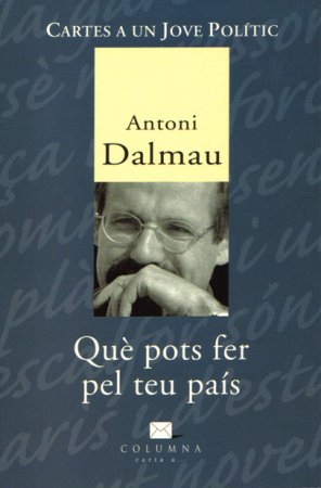 Cartes a un jove pol�tic. Qu� pots fer pel teu pa�s